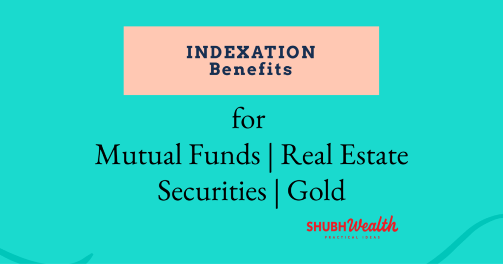 Indexation Benefits